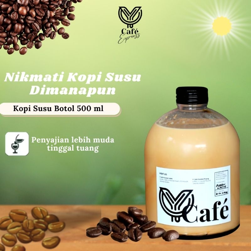 

Kopi Susu 500 ml - Minuman Kemasan Kopi Susu Gula Aren / Cafe Latte - Kopi Kemasan Botol Praktis Ready To Drink By Y Cafe