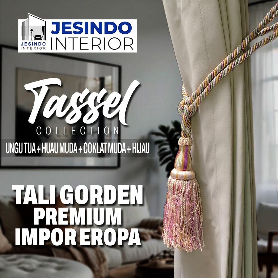 Tali Ikatan Gorden Gordyn Tassel Mewah Import Eropa Warna UNGU TUA + HUAU MUDA + COKLAT MUDA + HIJAU