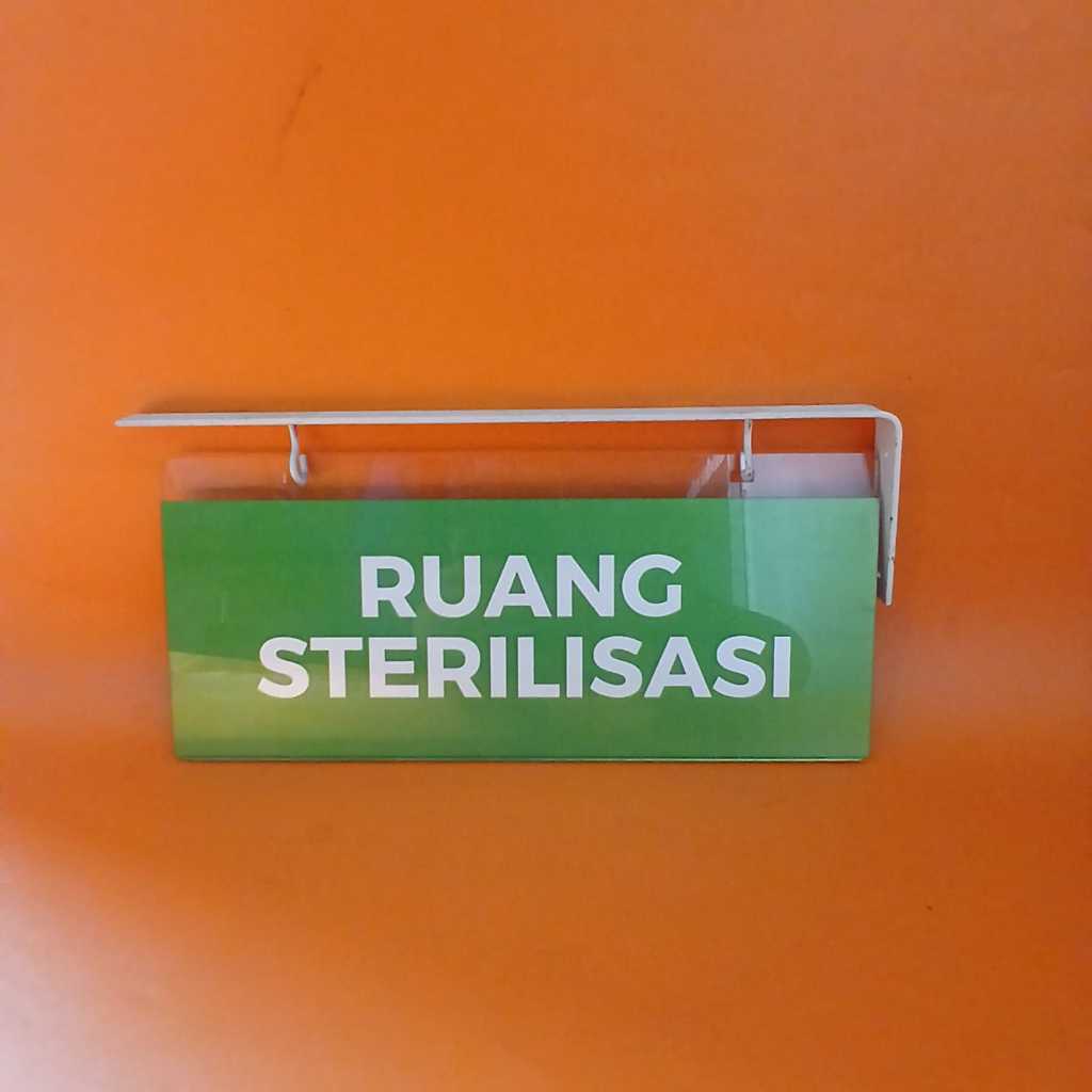Akrilik Gantung Ruang Sterilisasi - Nama Ruang Gantung Sterilisasi -  Papan Akrilik Gantung
