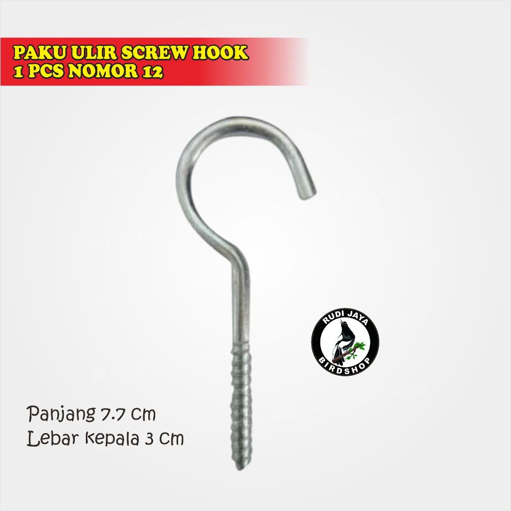 PAKU ULIR SCREW HOOK 1 PCS NOMOR 12 PAKU PLAFON KAPSTOK HAK BUKA GANTUNG SANGKAR BURUNG / POT BUNGA