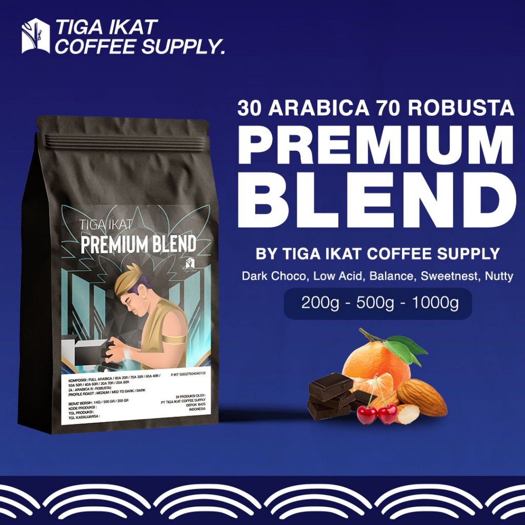 

ESPRESSO BLEND PREMIUM / HOUSE BLEND PREMIUM ARABICA 30% ROBUSTA 70%
