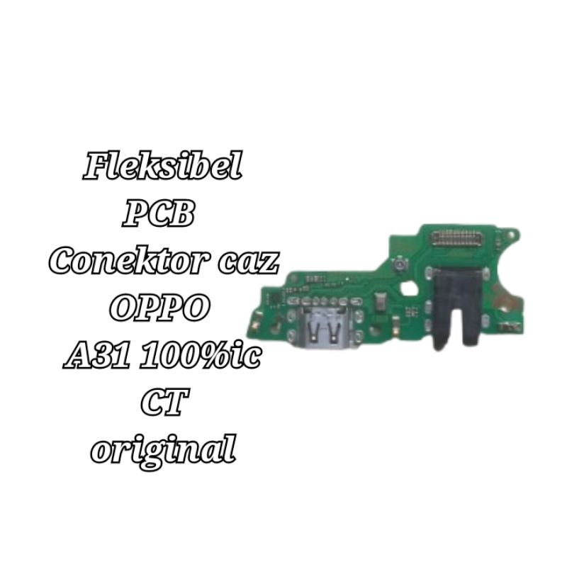 fleksibel PCB conektor papan caz oppo A31 100%+ic CT original pcb conektor papan caz oppo a31 +ic ct