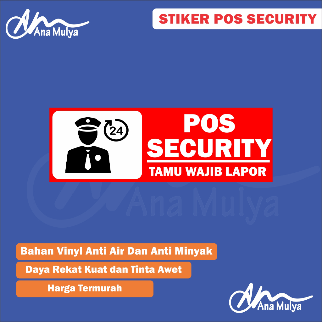 

STICKER VINYL ANA MULYA STIKER POS SECURITY/ POS KEAMANAN / STIKER SATPAM