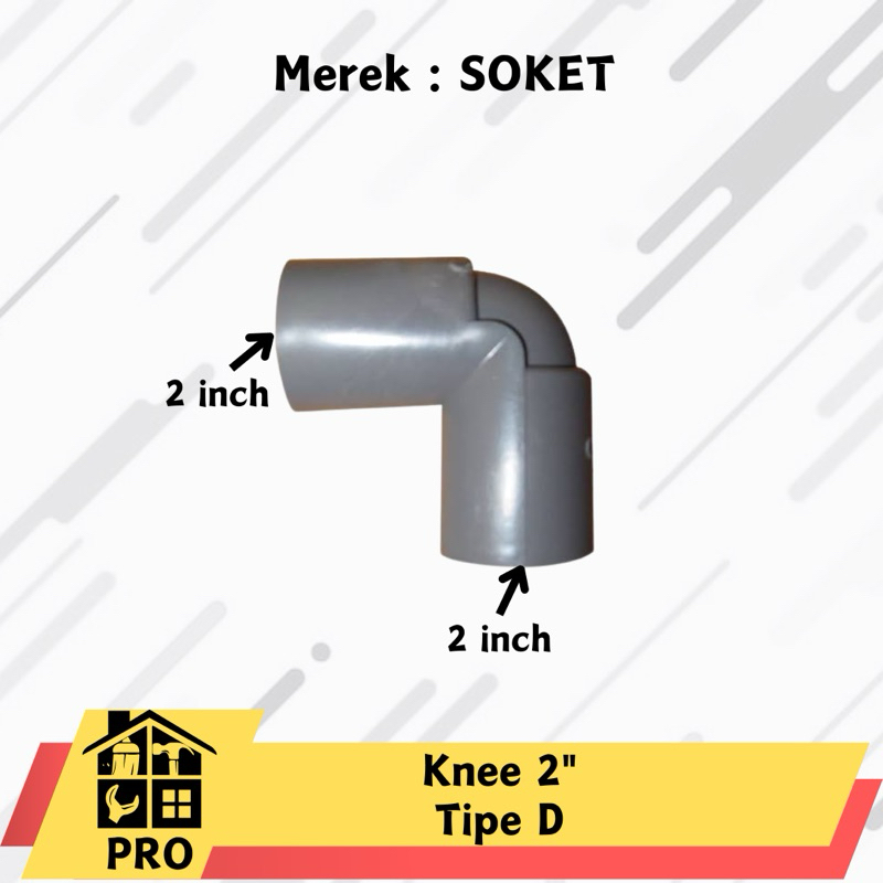 Knee 2 inch [Merk SOKET] Knie Keni Elbow PVC 2"