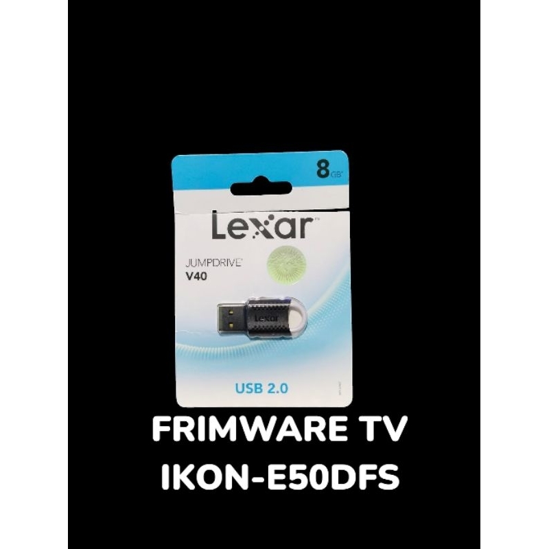FRIMWARE TV UPGARED IKON MODEL:E50DFS