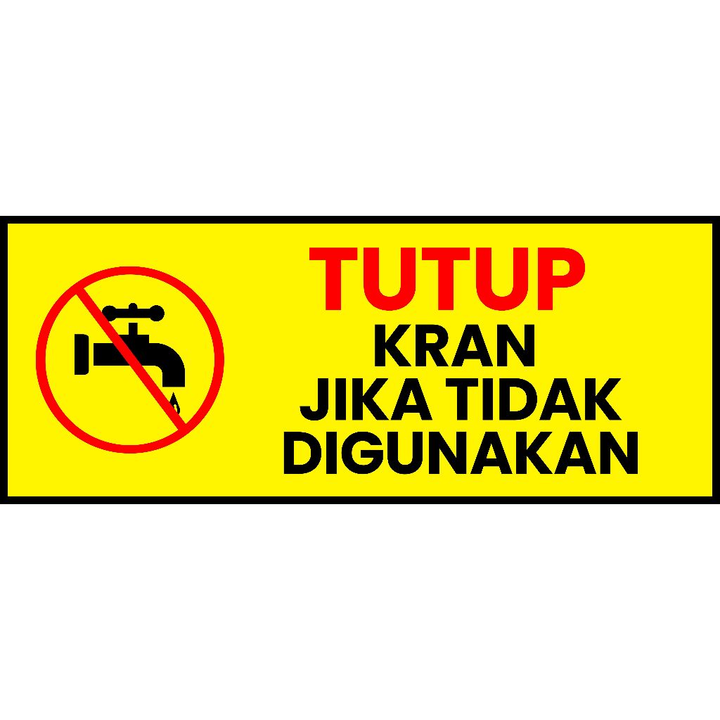 

STIKER LABEL TANDA TUTUP KRAN 30cmx10cm