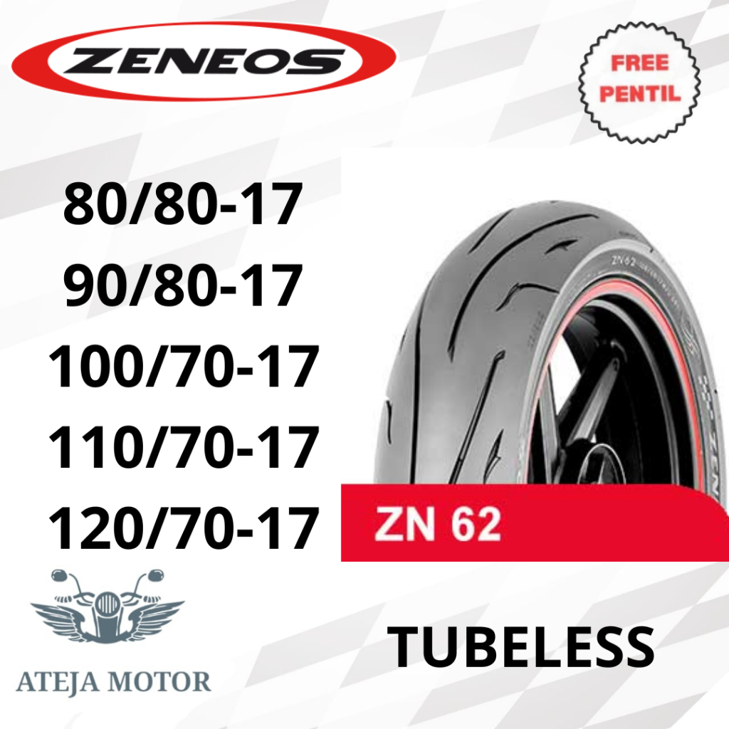 Ban Ring 17 Ban Tubeless Zeneos ZN62 80/80-17 90/80-17 100/70-17 110/70-17 120/70-17 Ban Ring 17 Tub