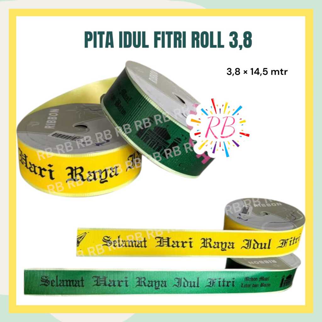 

Pita LEBARAN IDUL FITRI Roll 3,8 Cm / Selempang IDUL FITRI