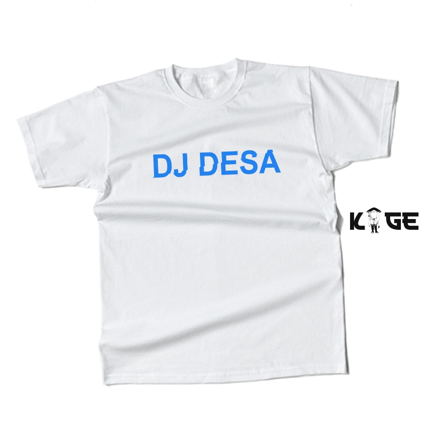 Kaos Pria Distro DJ DESA Cotton Combed 30s Premium / Kaos Keren / Kaos Cowok Cewek / Kaos Kata KAOS 