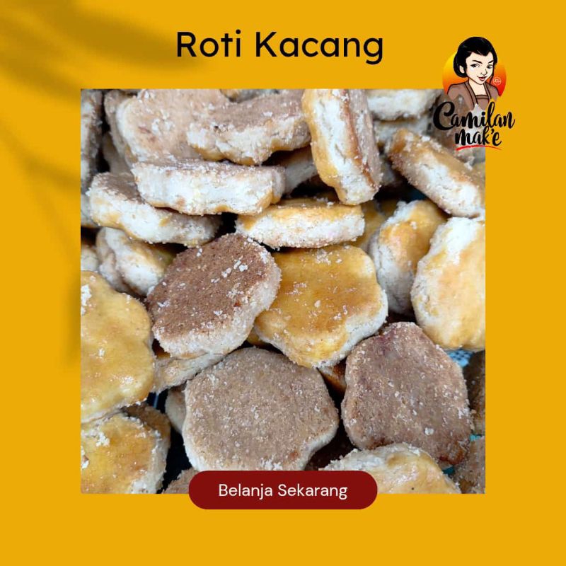 

ROTI KACANG/ CAMILAN MAK'E/ CEMILAN KUE KERING/ JAJANAN MANIS/ SNACK KERING/ SNACK KILOAN