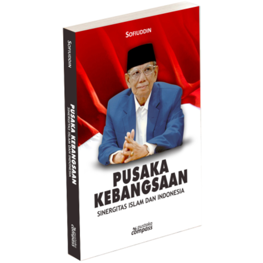 Pusaka Kebangsaan; Sinergitas Islam Dan Indonesia