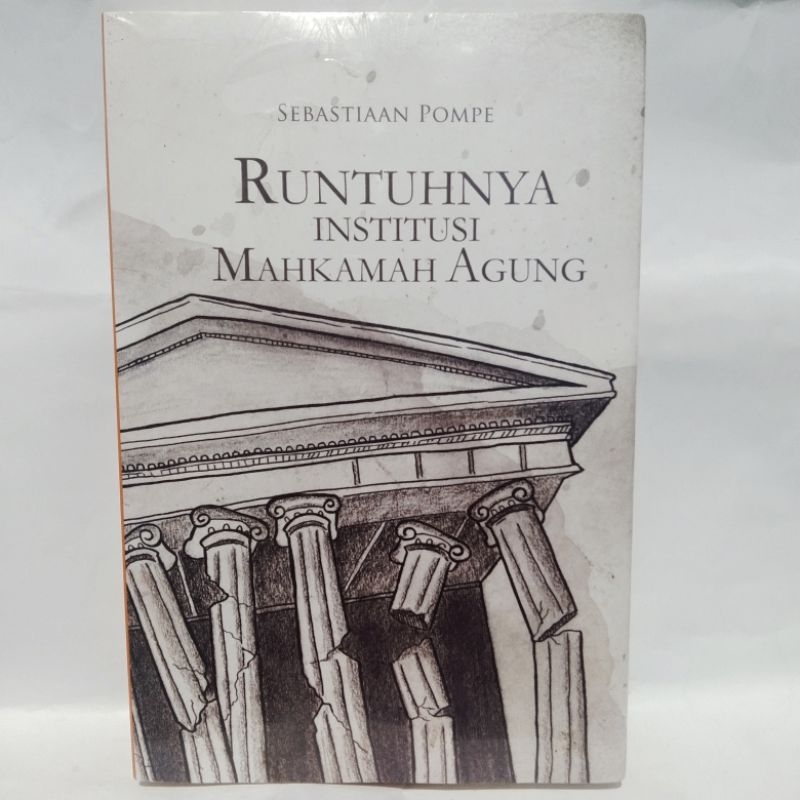 Original Runtuhnya Institusi Mahkamah Agung Oleh Sebastian Pompe