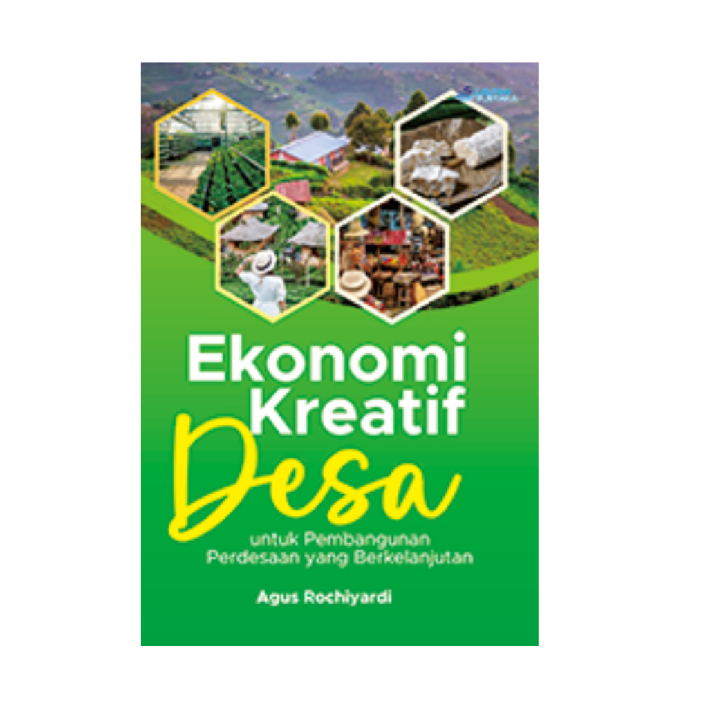 Ekonomi Kreatif Desa untuk Pembangunan Perdesaan yang Berkelanjutan