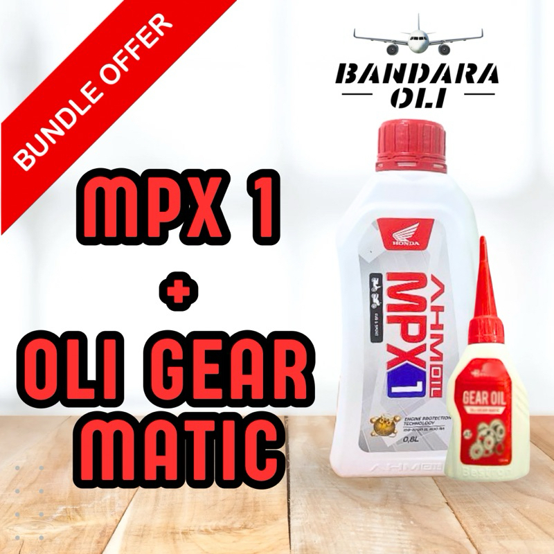 (001) PAKET BUNDLING MPX 1 0.8L + OLI GEAR MATIC
