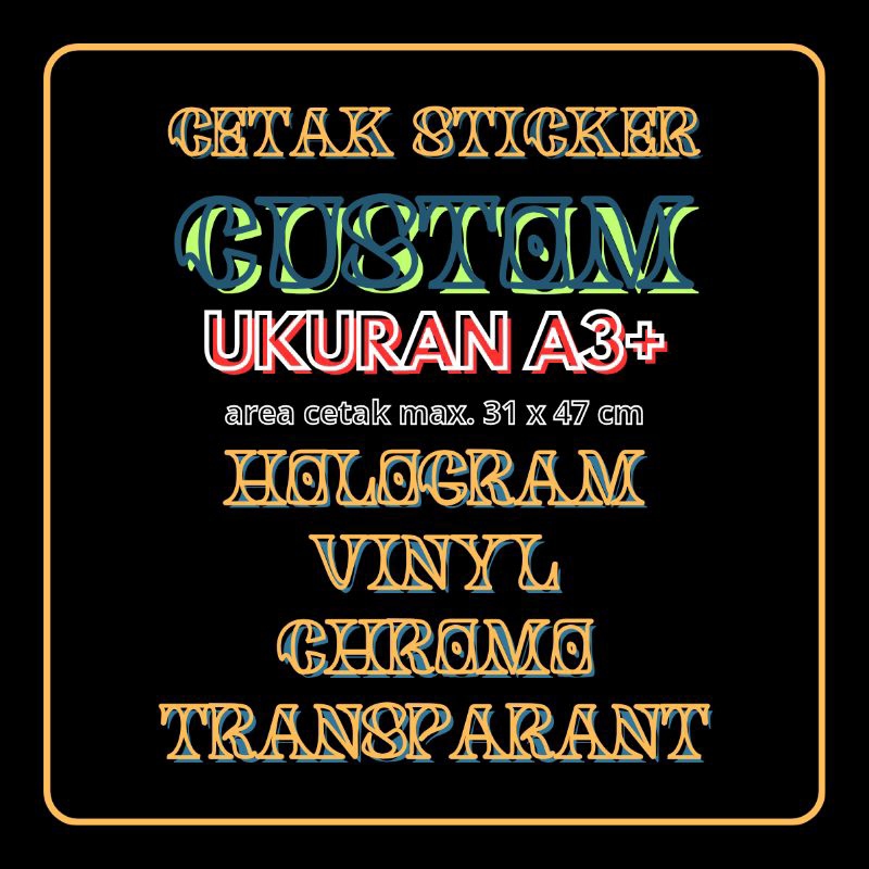 

CETAK STIKER CUSTOM DESAIN SUKA SUKA SESUAI SELERA/ UKURAN A3+/ HOLOGRAM/VINYL/CHROMO/TRANSPARANT
