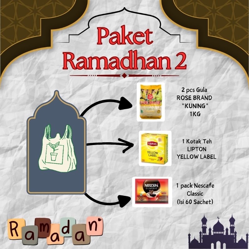 

Paket Ramadhan 2 (2kg Gula Rose Brand Kuning, 1 Kotak Teh Lipton Yellow Label, 1 Pack Nescafe Classic Sachet)