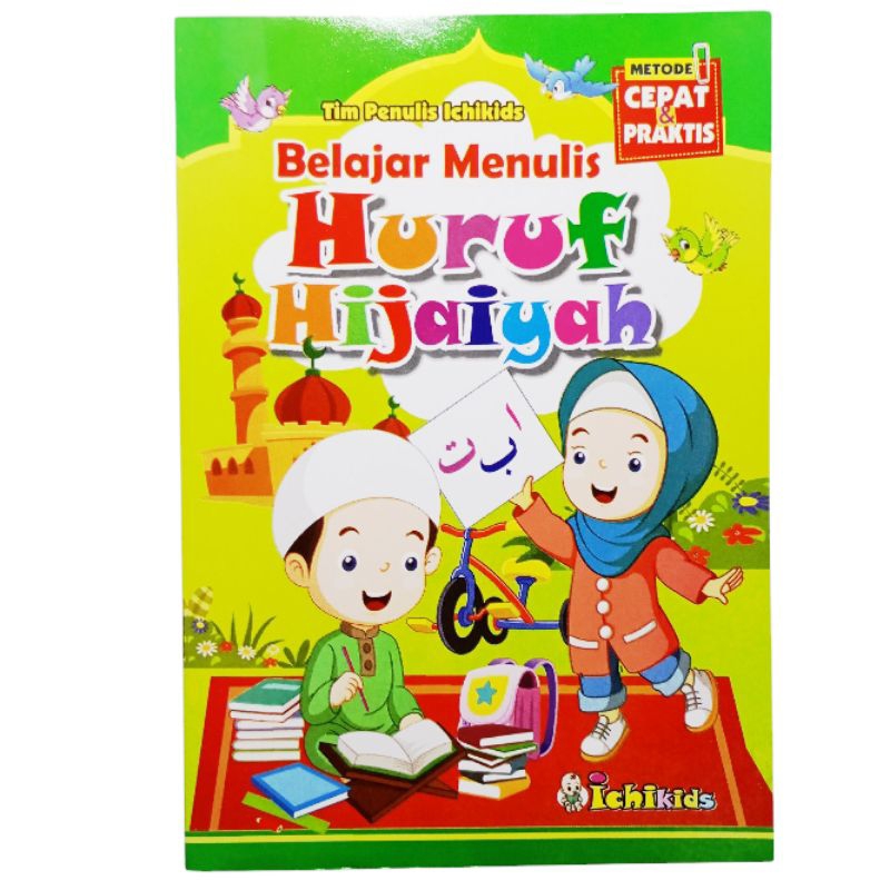 Buku belajar menulis huruf hijaiyah metode cepat & praktis paud/tk