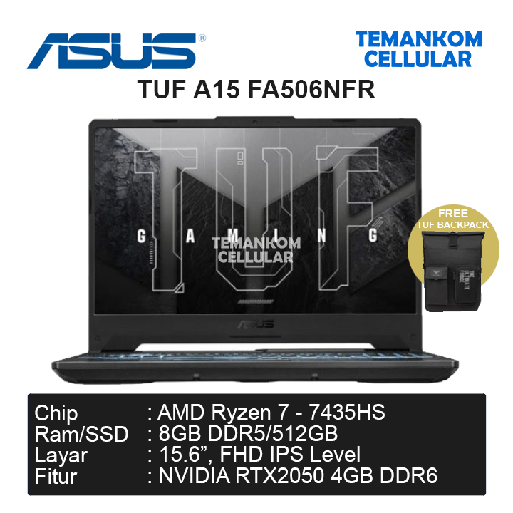 Laptop ASUS TUF A15 FA506NFR AMD Ryzen 7 7435HS Laptop Gaming RAM 8GB SSD 512GB RTX2050 4GB DDR6 Gar