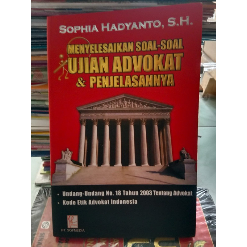 MENYELESAIKAN SOAL-SOAL UJIAN ADVOKAT & PENJELASANNYA