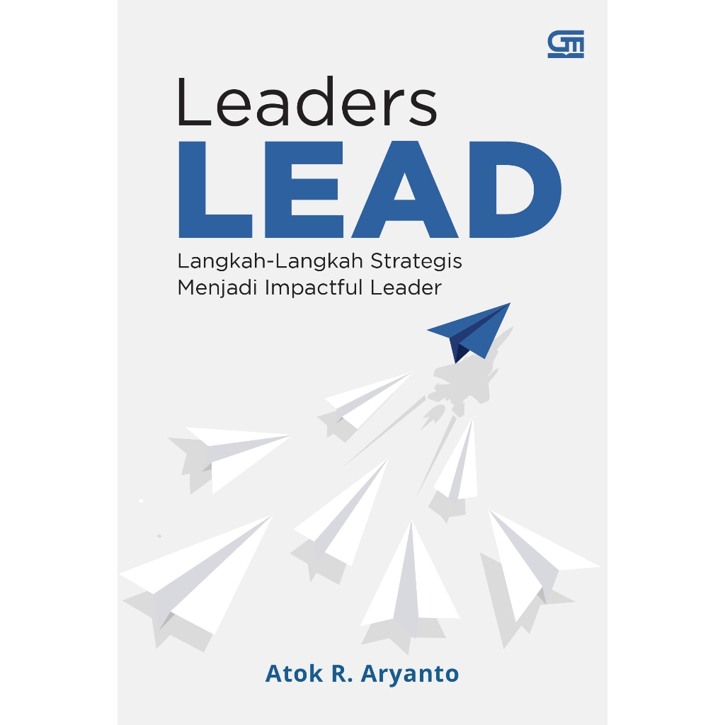 Leaders Lead - Atok R. Aryanto