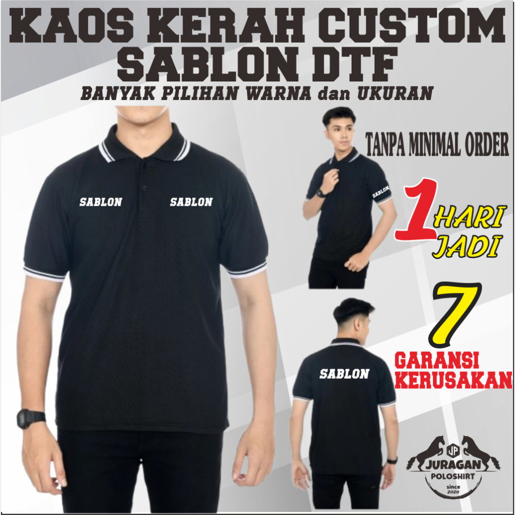 CUSTOM KAOS KERAH SABLON | KAOS KERAH | KAOS SERAGAM SATUAN & GROSIR | SABLON DTF | SABLON DIGITAL