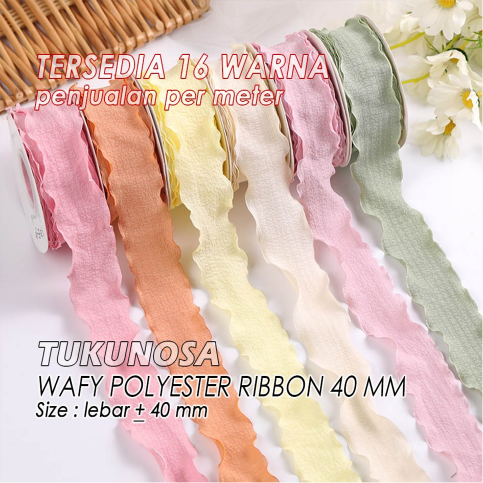 

GOOD QUALITY WAFY POLYESTER RIBBON 40 MM / METER - PITA KADO BUKET PITA GELOMBANG