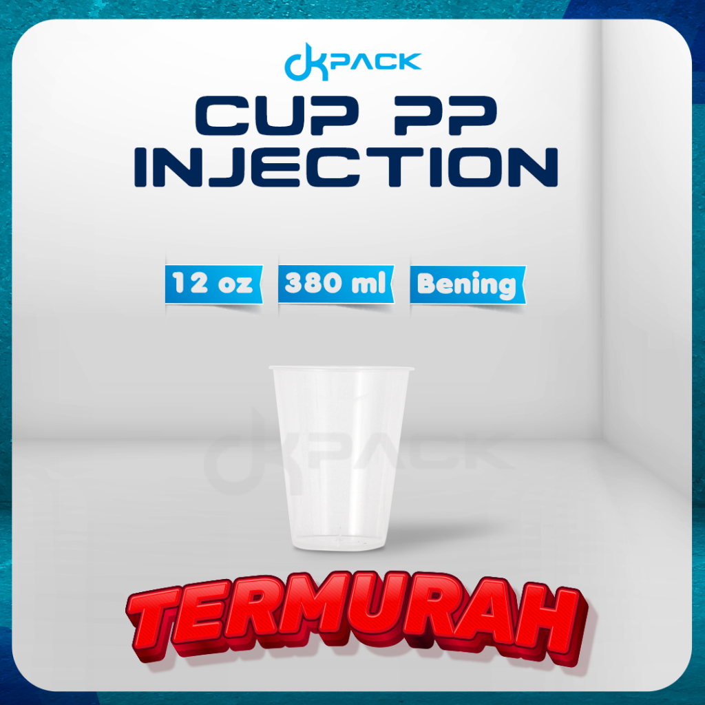 Cup PP Injection Thinwall (12 Oz - 14 Oz - 16 Oz - 24 Oz) Bening Cup Only Tanpa Tutup