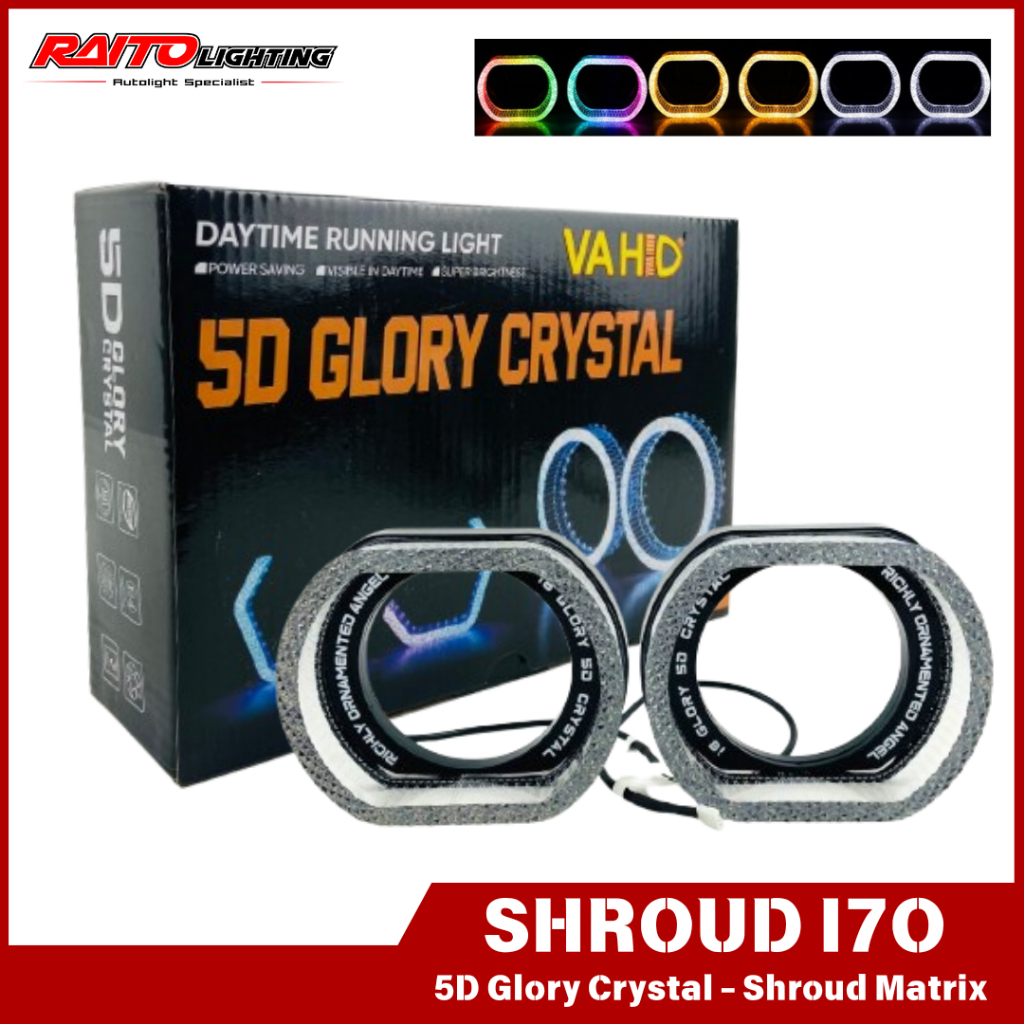 VAHID Shroud 5D Glory Crystal I7-O untuk Biled 3 inch Vahid | PREMIUM Shroud 5D RGB Matrix 210 Mode 