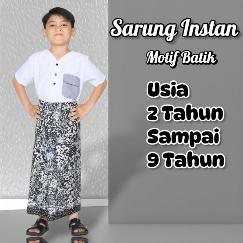 Sarung instan motif batik | Sarung Sholat anak usia 2 - 9 Tahun | Sarung instan motif batik untuk sh