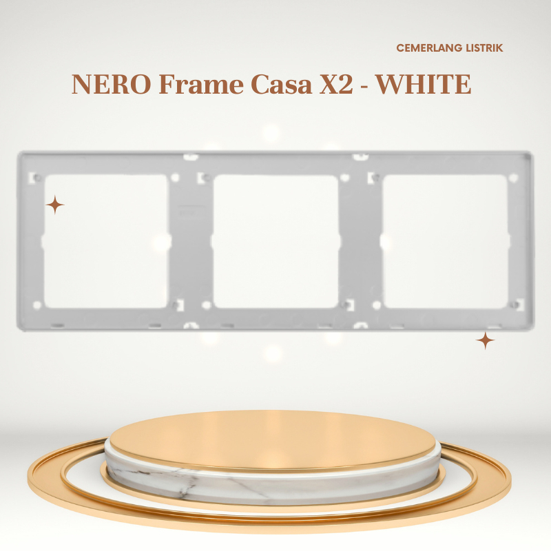 Nero Frame Saklar Casa X2 White - X2386 - W / Frame 3 Gang Nero Casa Putih