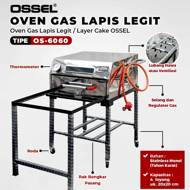 OSSEL Oven Gas Lapis Legit Anti Karat Stainless Steel + Thermometer OS-6060 Kaki Bongkar Pasang OSSE