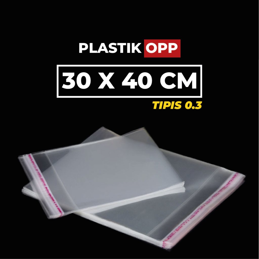 PLASTIK OPP 30 X 40 CM TIPIS 0.3 | PLASTIK OPP TIPIS 0.3 | PLASTIK PACKING KAOS BAJU TIPIS 0.3