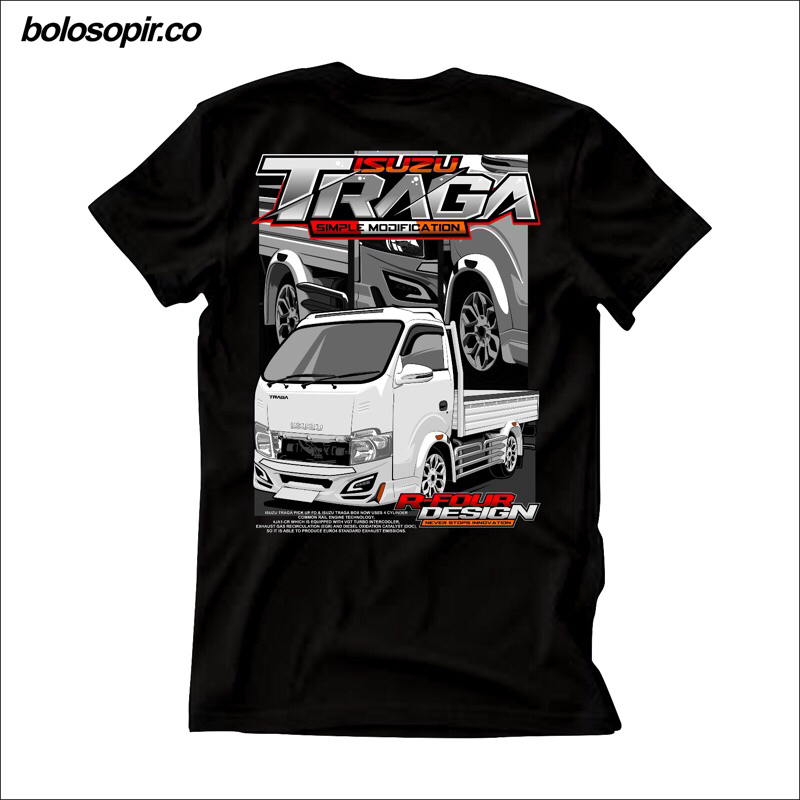 KAOS TRAGA MANIA RFR019 KAOS PICK UP TERBARU KAOS DRIVER KAOS ISUZU TRAGA TERLARIS