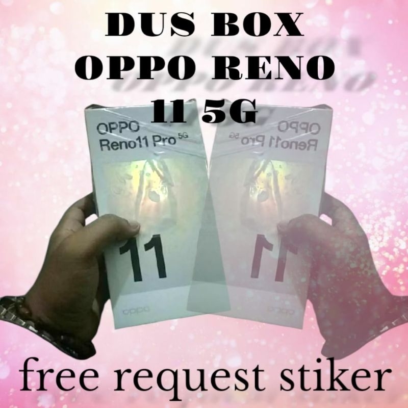 

dus box oppo reno11 pro 5g free request stiker