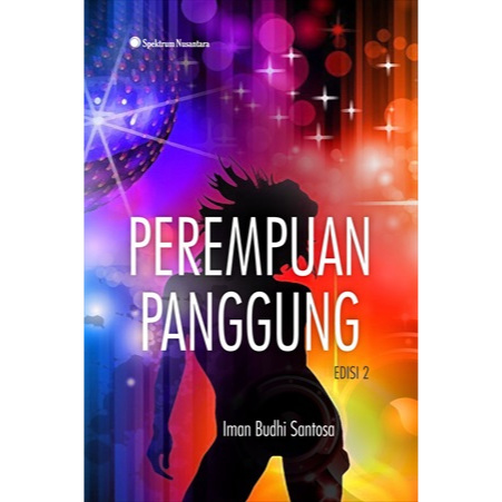 Buku Perempuan Panggung Edisi 2 - Iman Budhi Santosa