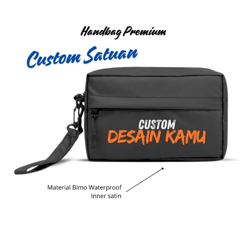 Handbag Custom Satuan Premium Unisex Waterproof | Clutch Keren Pria Wanita, Pouch Elegan & Stylish