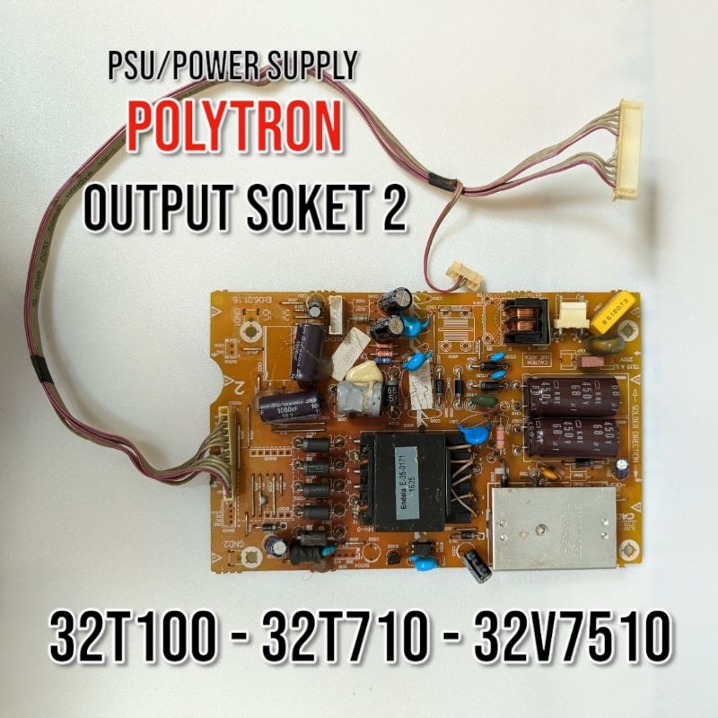 PSU POWER SUPLAI MESIN TV - POLYTRON PLD32T100 - POLYTRON PLD32T710 - POLYTRON PLD32V7510