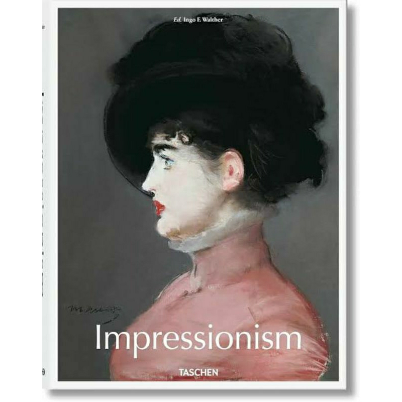 Impressionism 1860-1920 by Ingo F. Walther, published by Taschen