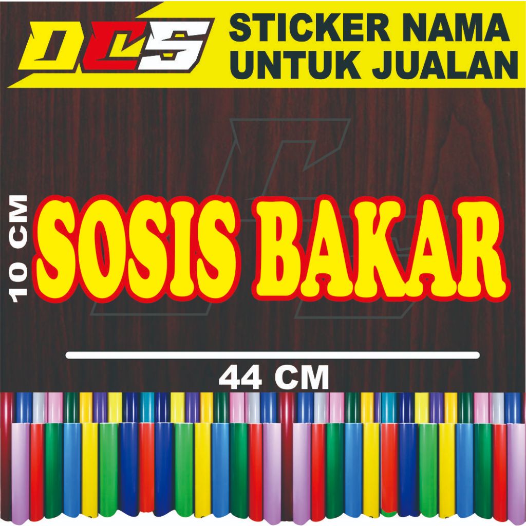 

STICEKR TULISAN SOSIS BAKAR HURUF DOBEL STICKER TEMPELAN UNUTK NAMA JUALAN UKURAN 44 X 10 CM