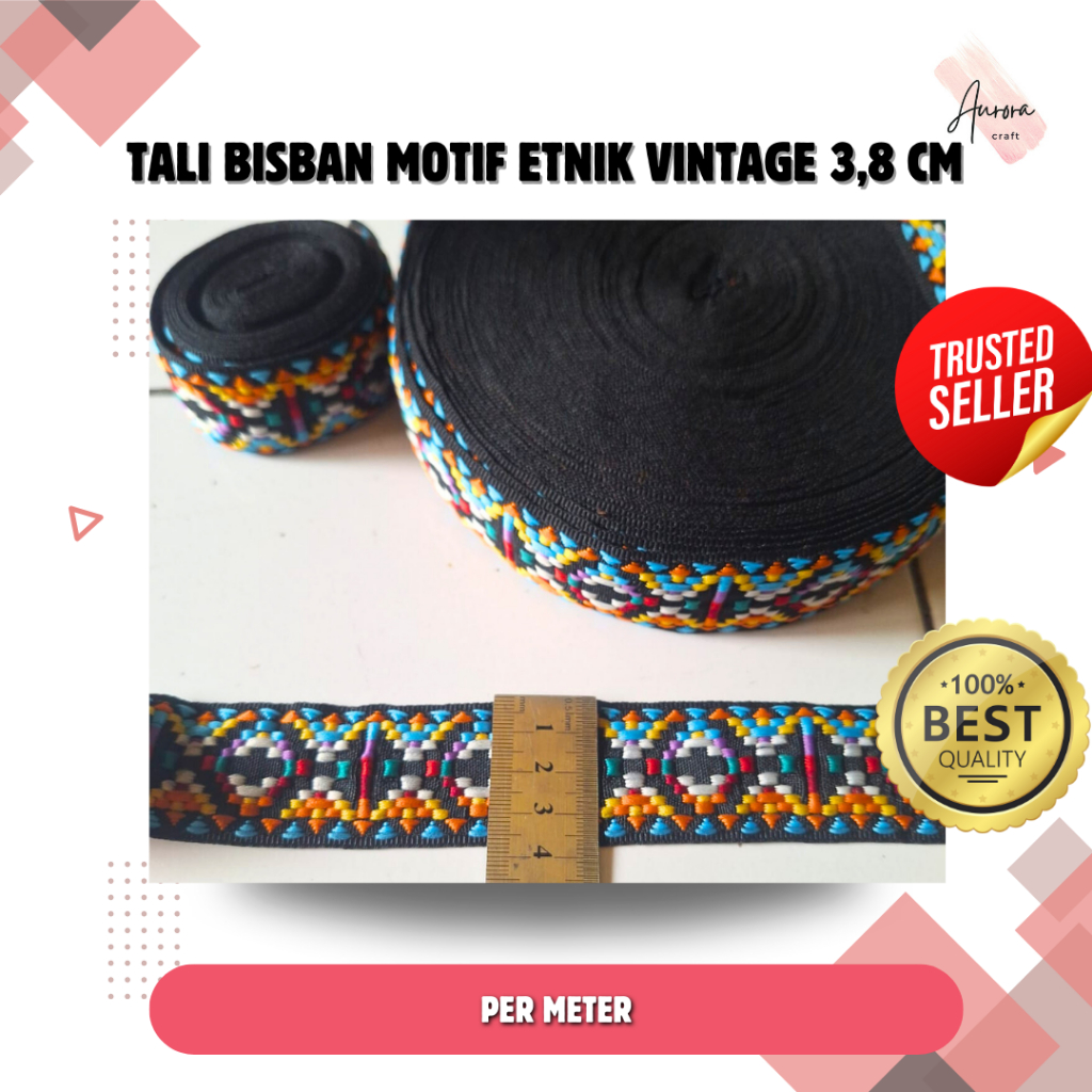 (PER METER) Tali Bisban Motif Etnik Vintage 3,8 cm TALI BISBAN PELIPIT  MOTIF