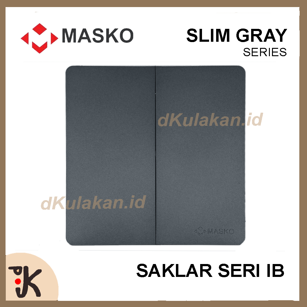 MASKO IB SAKLAR SERI SLIM GRAY S-812 INBOW SAKLAR DOUBLE SWITCH TANAM ABU-ABU
