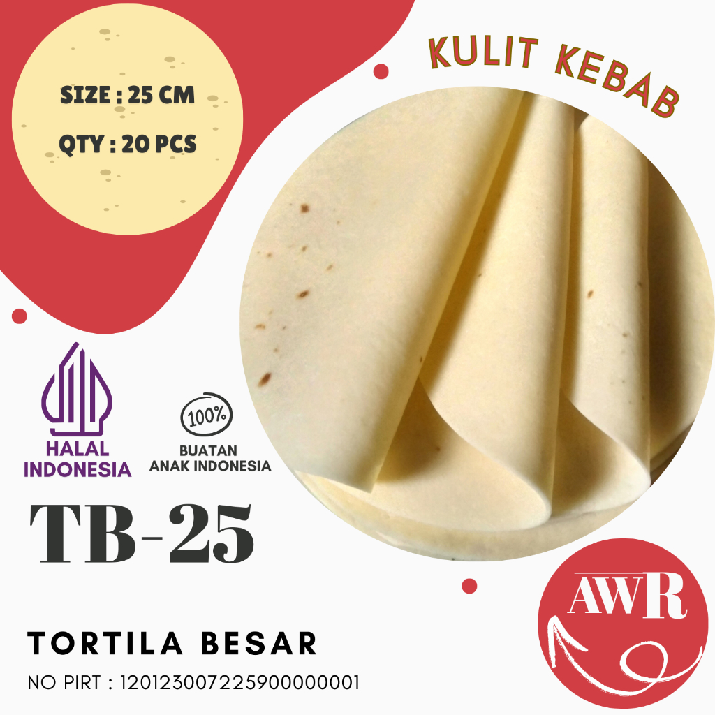 

TB-25 Tortila Besar Kulit Kebab AWR Ukuran 25 CM (isi 20 pcs) Kulit Kebab Bungkus Kebab Bahan Kebab Halal Indonesia Tortila
