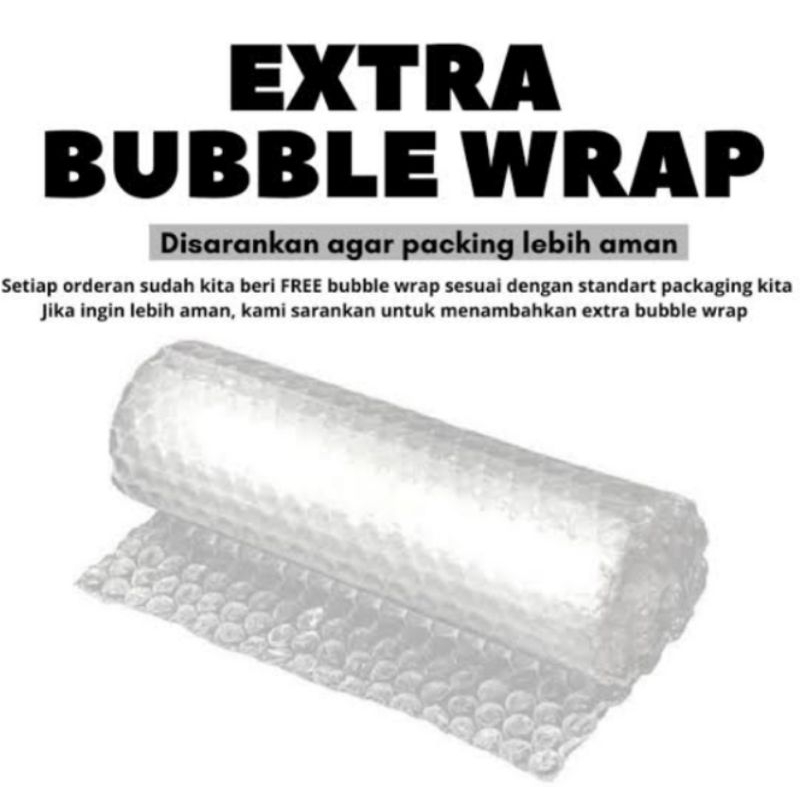 

Tambahan ekstra bubble wrap untuk keamanan produk