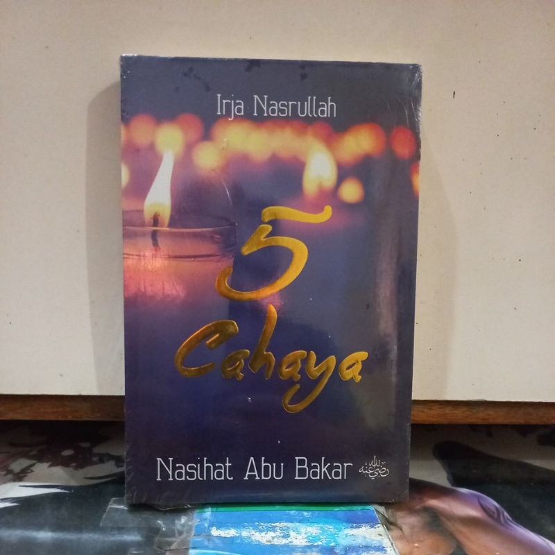 Buku Agama Islam - 5 Cahaya Nasihat Abu Bakar