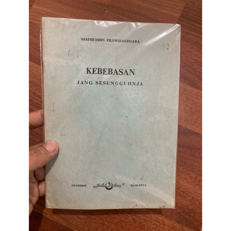 Buku Kebebasan Jang Sesungguhnya oleh Sjafruddin Prawiranegara