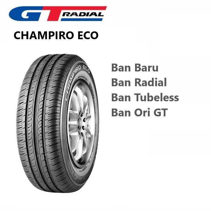 Ban mobil GT Radial Champiro Eco 145/80 R13 Tubeless 145 80 R13 Ring 13 Ban Mobil Orinya Karimun Wag
