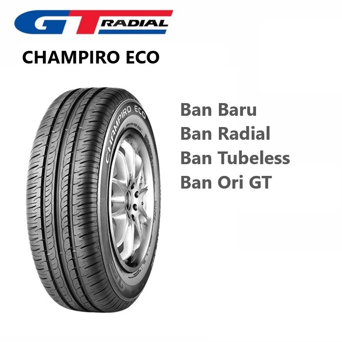 GT Radial Champiro Eco 145/80 R13  Ban Mobil 145 80 R13 Ring 13 Radial Tubeless Mobil Suzuki Wagon R