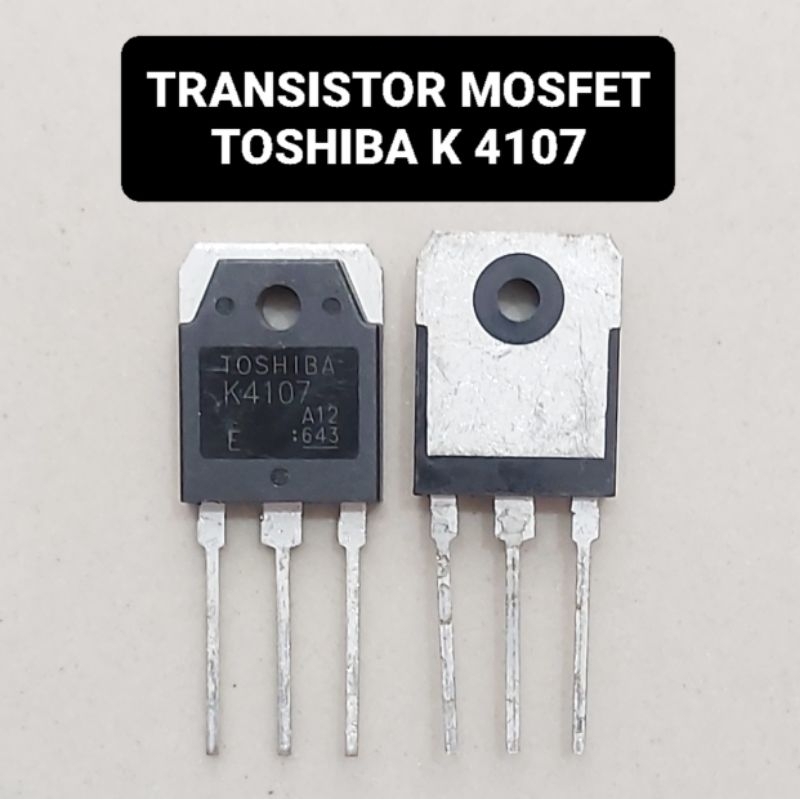 Transistor Mosfet K4107 Bodi Besar Inverter Fet K 4107 Toshiba