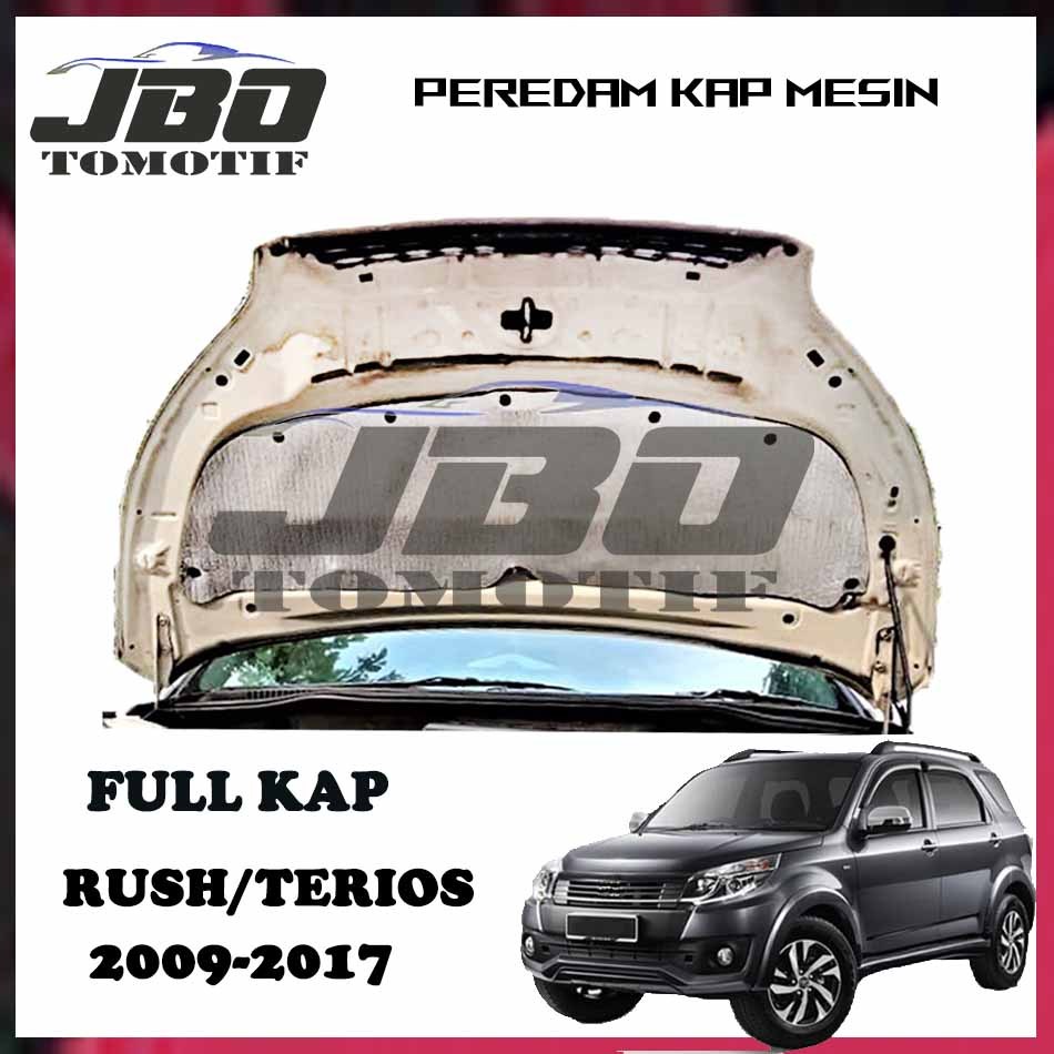 Peredam panas kap mesin mobil RUSH TERIOS 2007 - 2017 full kap