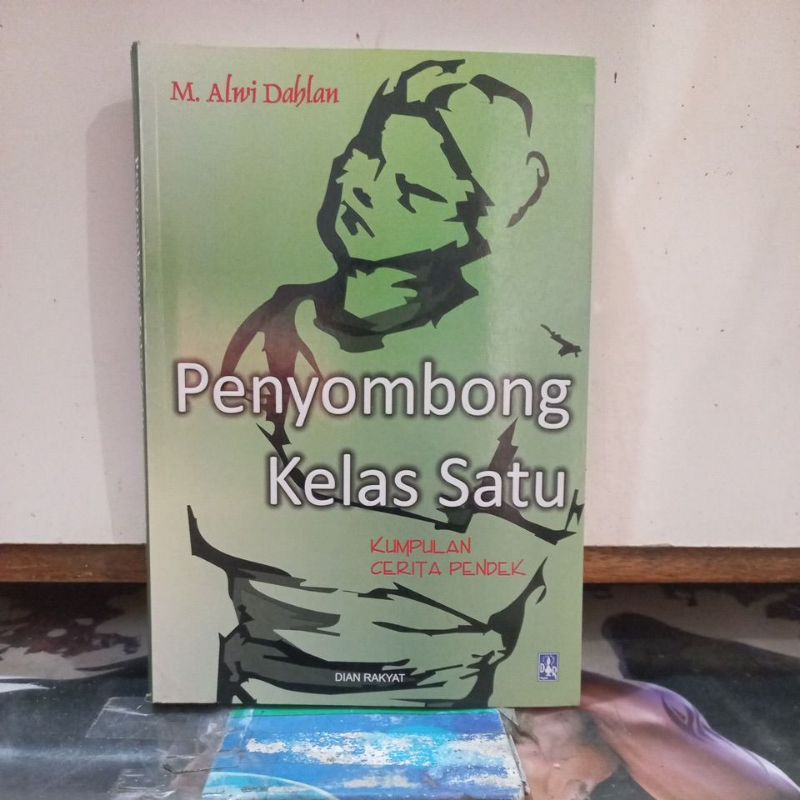 Novel Remaja Penyombong Kelas Satu (Kumpulan Cerita Pendek)